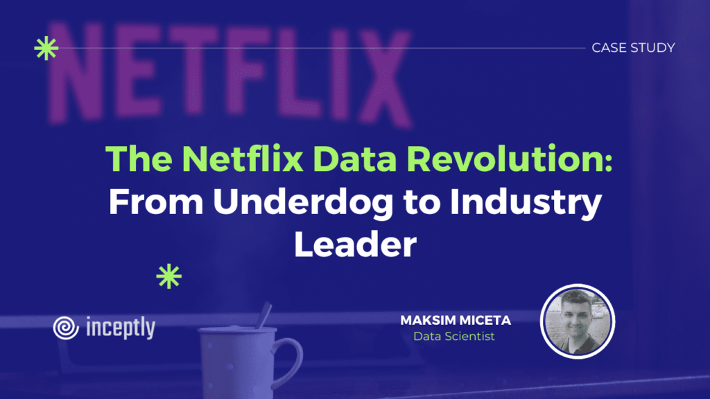 maksim netflix data revolution