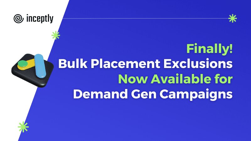 demand gen bulk plac exclusions